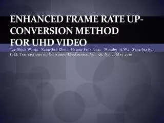 Enhanced Frame Rate Up-Conversion Method for UHD Video