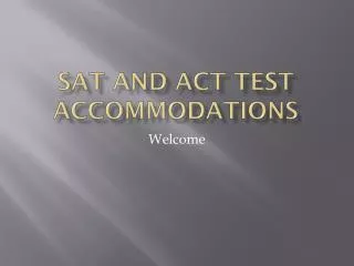 SAT and ACT Test Accommodations