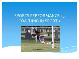 SPORTS PERFORMANCE 25 COACHING IN SPORT 2
