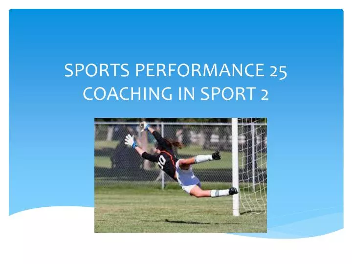 sports performance 25 coaching in sport 2