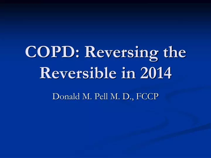 copd reversing the reversible in 2014