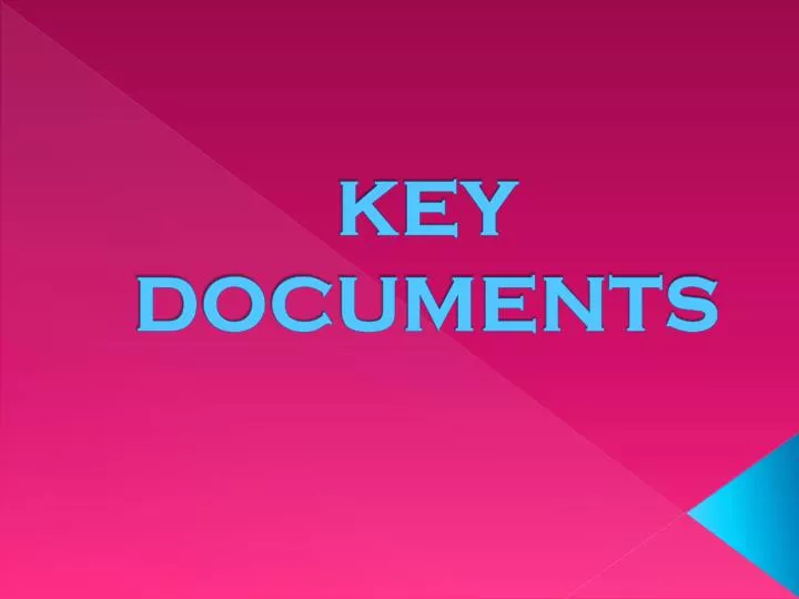 key documents