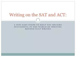 Writing on the SAT and ACT: