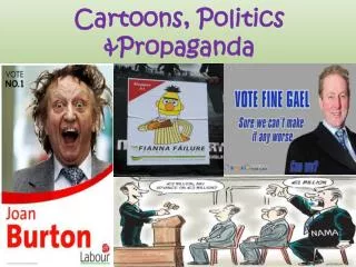 Cartoons, Politics &amp;Propaganda