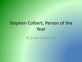 Stephen Colbert, Person of the Year