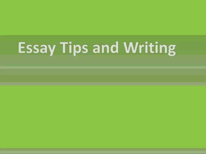 essay tips and writing
