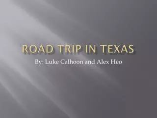 Road Trip In Texas