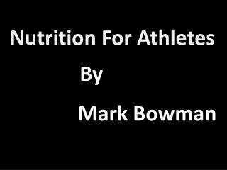 Nutrition For Athletes