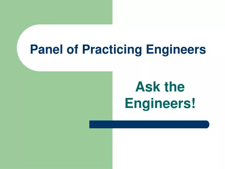 panel of practicing engineers