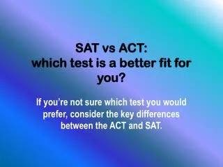 SAT vs ACT: which test is a better fit for you?