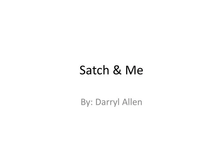 satch me