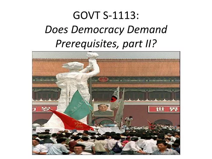 govt s 1113 does democracy demand prerequisites part ii