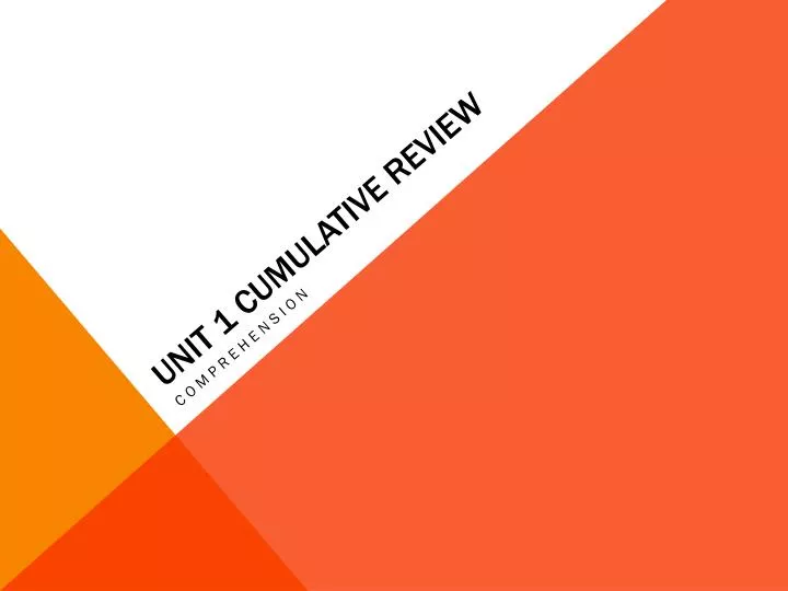 unit 1 cumulative review