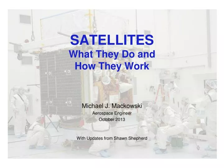 satellites what they do and how they work