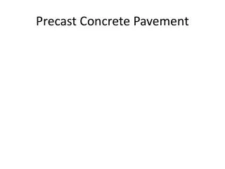 Precast Concrete Pavement