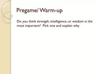 Pregame/ Warm-up