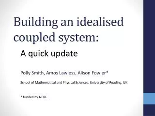 Building an idealised coupled system: