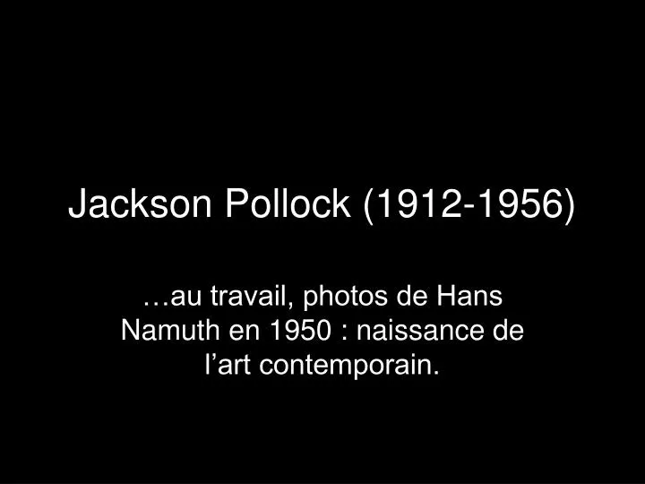 jackson pollock 1912 1956
