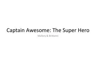 Captain Awesome: The Super Hero