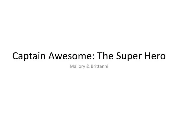 captain awesome the super hero