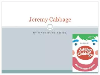 Jeremy Cabbage