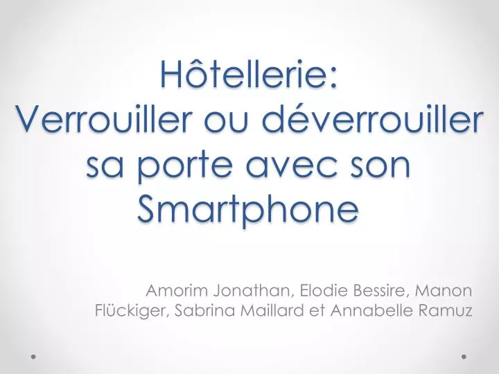 h tellerie verrouiller ou d verrouiller sa porte avec son smartphone