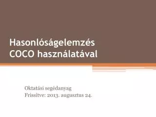 hasonl s gelemz s coco haszn lat val