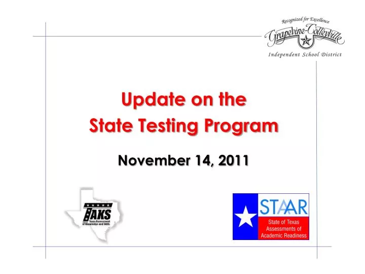update on the state testing program november 14 2011