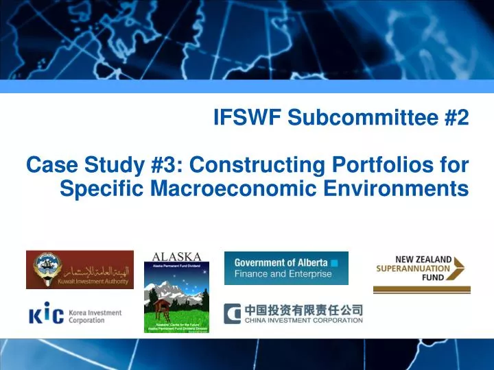 ifswf subcommittee 2 case study 3 constructing portfolios for specific macroeconomic environments