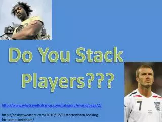 Do You Stack Players???
