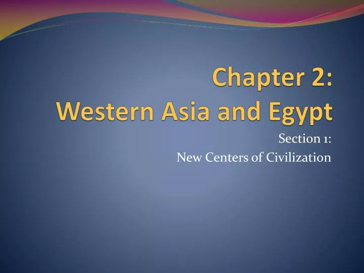 chapter 2 western asia and egypt
