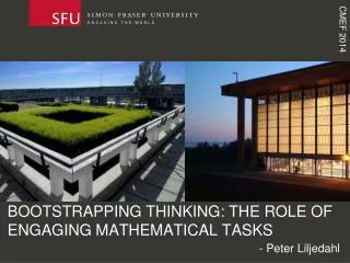 BOOTSTRAPPING THINKING: THE ROLE OF ENGAGING MATHEMATICAL TASKS