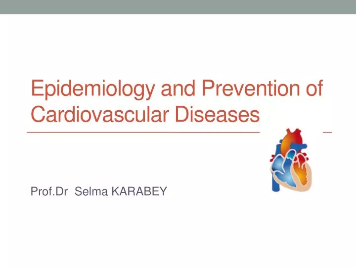 epidemiology a nd prevention of cardiovascular diseases