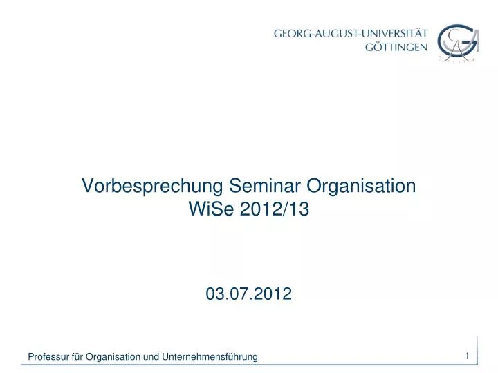 vorbesprechung seminar organisation wise 2012 13 03 07 2012