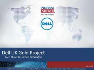 Dell UK Gold Project Sven Oezel &amp; Homan Dehnadfar