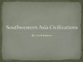 Southwestern Asia Civilizations