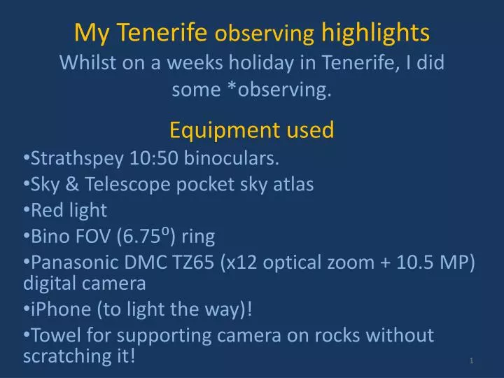 my tenerife observing highlights whilst on a weeks holiday in tenerife i did some observing