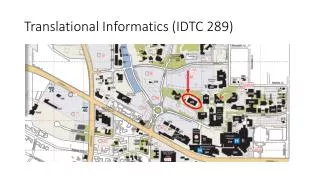 Translational Informatics (IDTC 289)