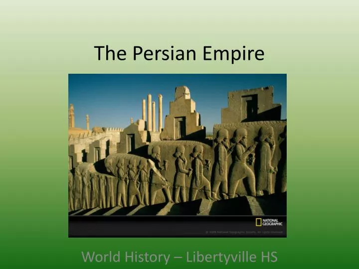 the persian empire