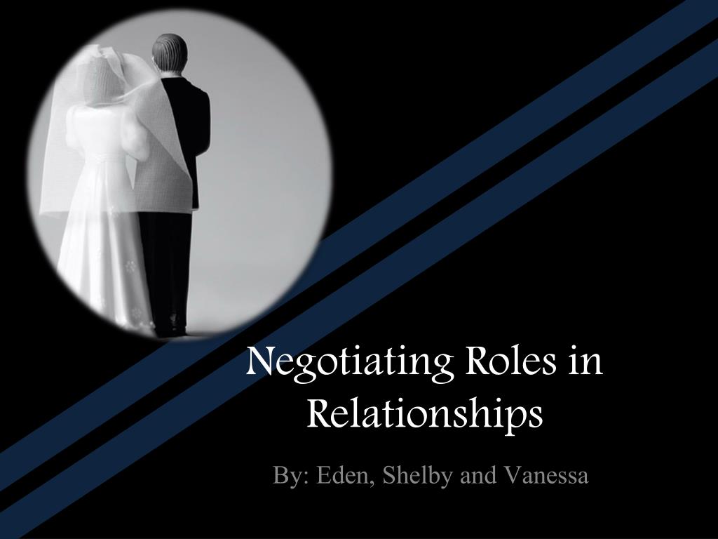 PPT Negotiating Roles in Relationships PowerPoint Presentation, free