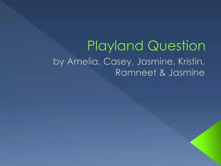 playland question