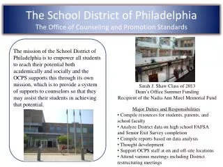 The School District of Philadelphia The Office of Counseling and Promotion Standards