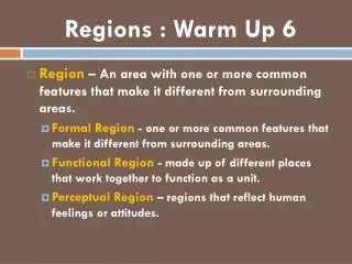 Regions : Warm Up 6