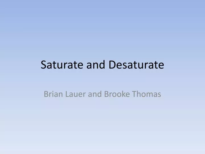 saturate and desaturate