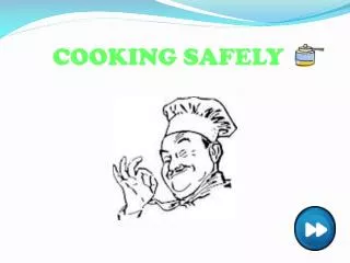 COOKING SAFELY