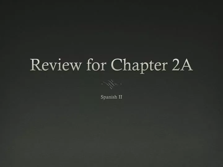 review for chapter 2a