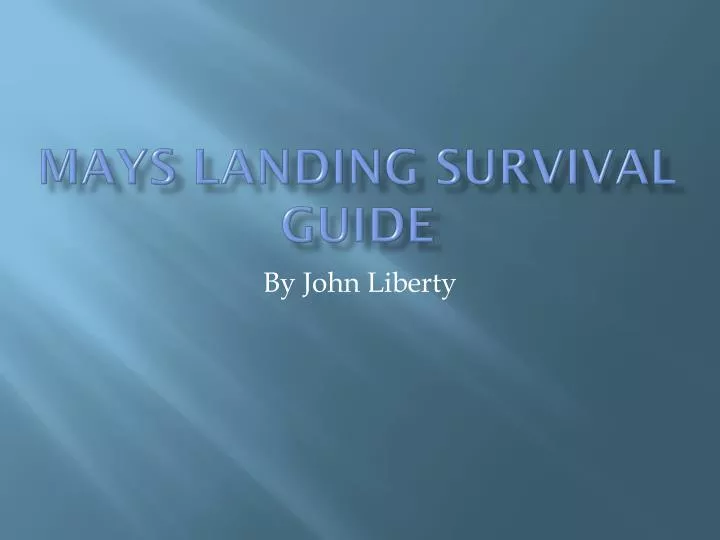 mays landing survival guide