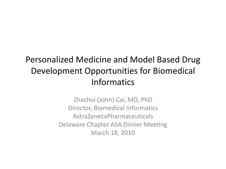 personalized medicine and model based drug development opportunities for biomedical informatics