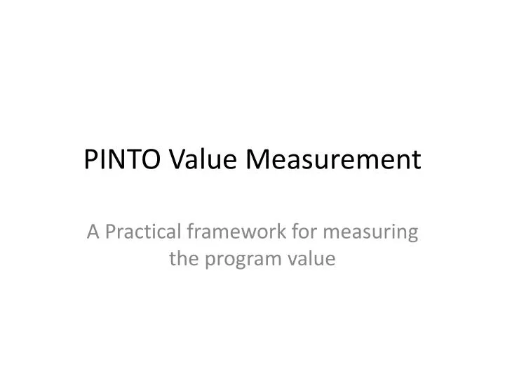 pinto value measurement