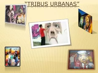 tribus urbanas